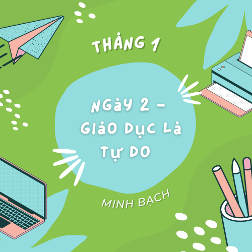 (Phát triển bản thân) Ngày 2 - Giáo dục là tự do [366 chiêm nghiệm về trí tuệ và lòng can trường]